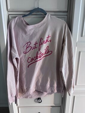 But First, Cocktails Pink Crewneck Sweatshirt
